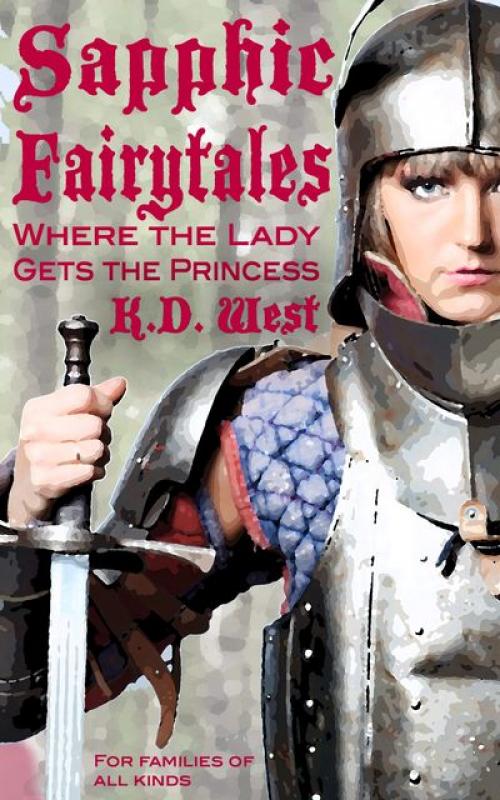 Where the Lady Gets the Princess - K.D.West