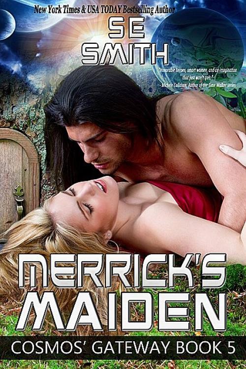 Merrick's Maiden: Cosmos' Gateway Book 5 - S.E.Smith