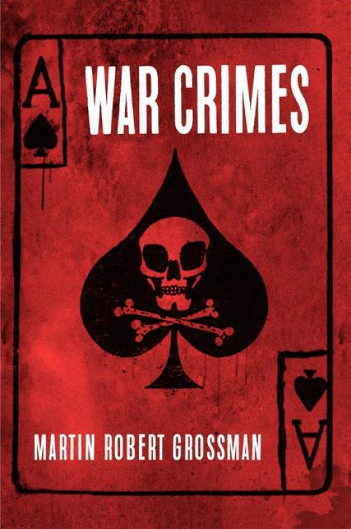 WAR CRIMES - Martin Grossman