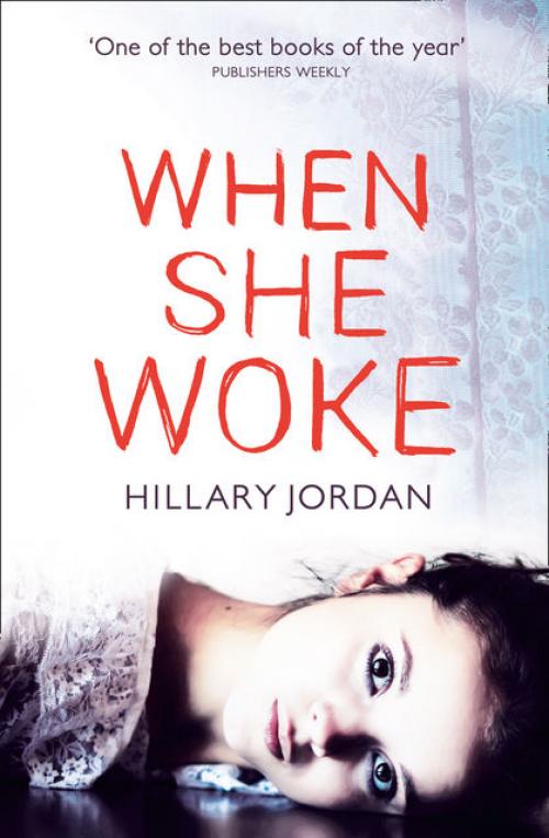 When She Woke - Hillary Jordan