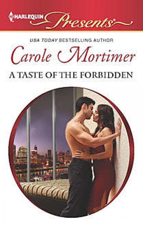 A Taste of the Forbidden - Carole Mortimer
