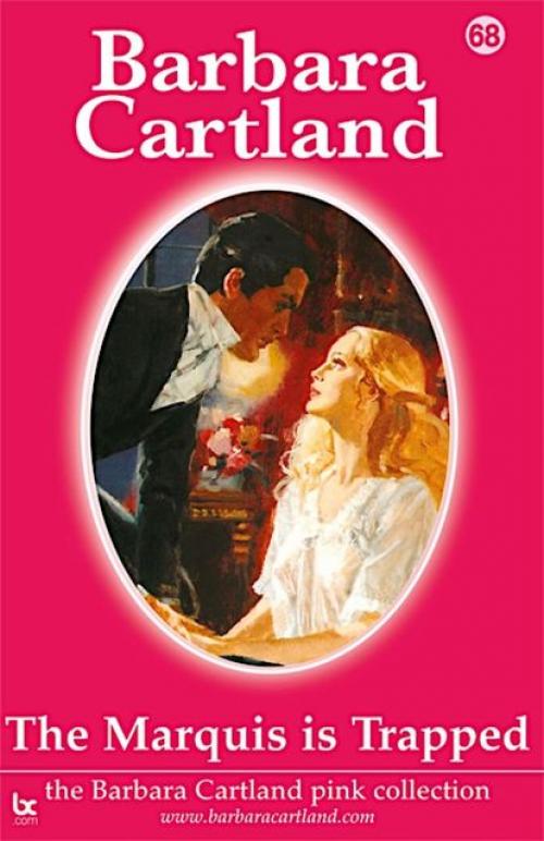 The Marquis Is Trapped - Barbara Cartland