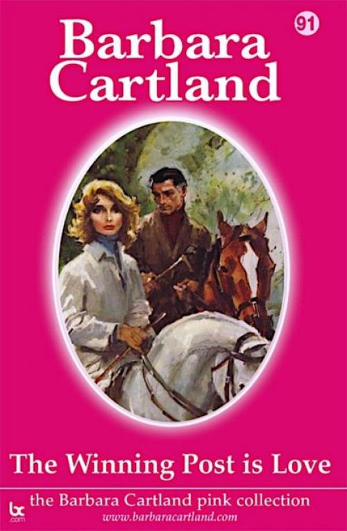 The Winning Post Is Love - Barbara Cartland