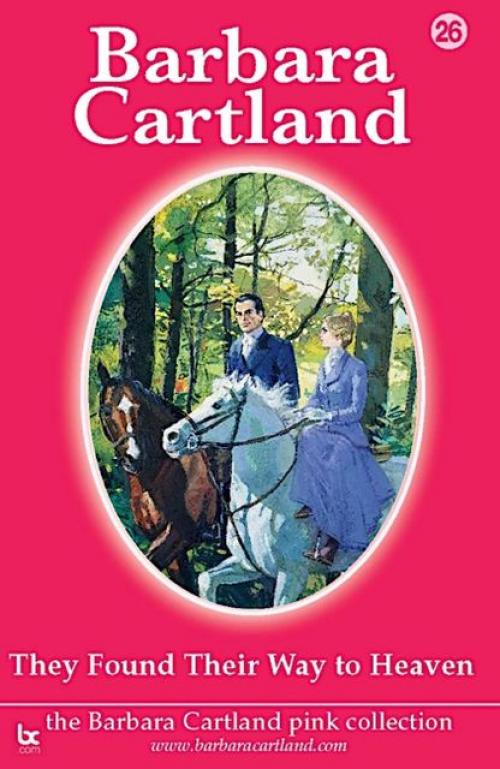 They Found their Way To Heaven - Barbara Cartland