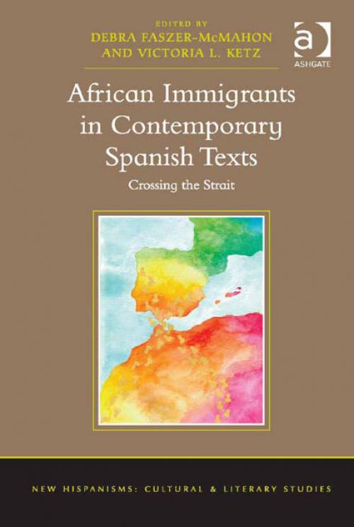 African Immigrants in Contemporary Spanish Texts - Debra Faszer-McMahon