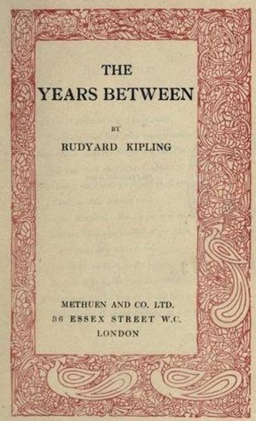 The Years Between - Joseph Rudyard Kipling