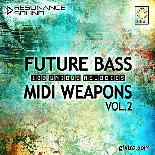 Resonance Sound Future Bass Midi Weapons Volume 2