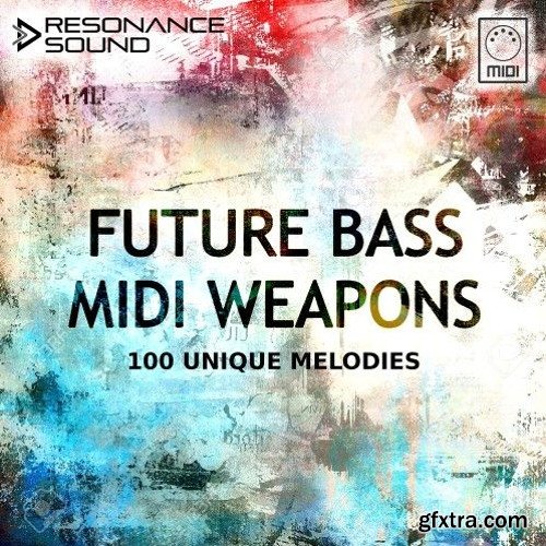 Resonance Sound Future Bass Midi Weapons