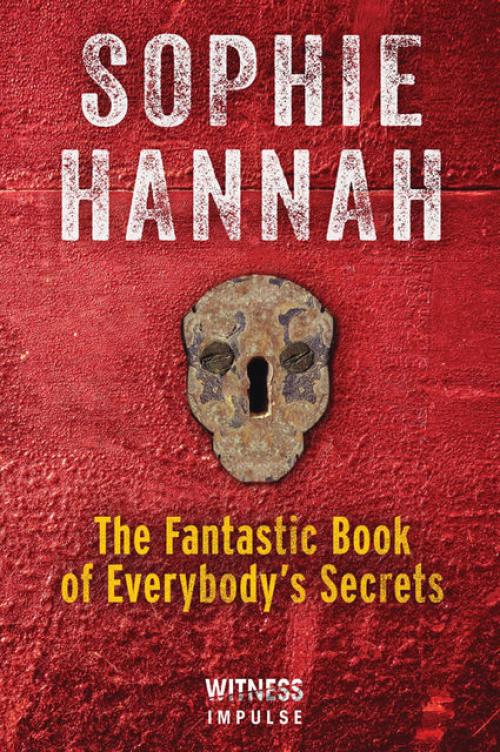 The Fantastic Book of Everybody's Secrets - Sophie Hannah