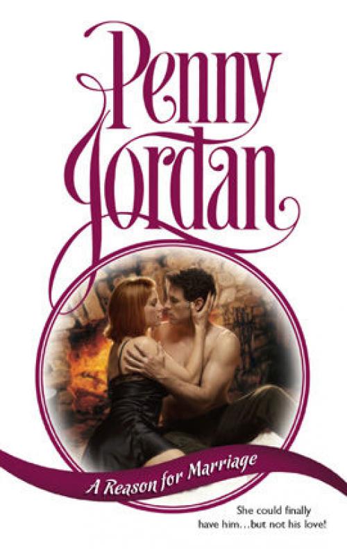 A Reason for Marriage - Penny Jordan