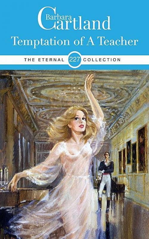 Temptation of a Teacher - Barbara Cartland