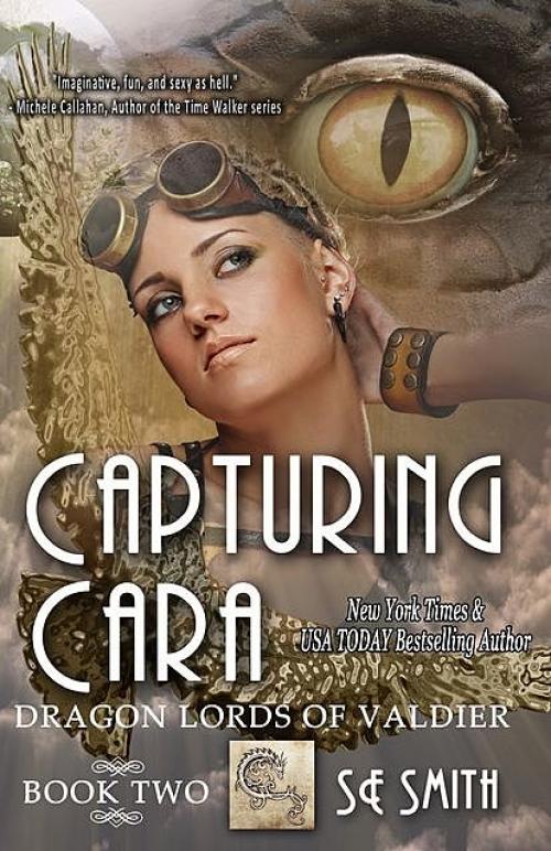 Capturing Cara - S.E.Smith