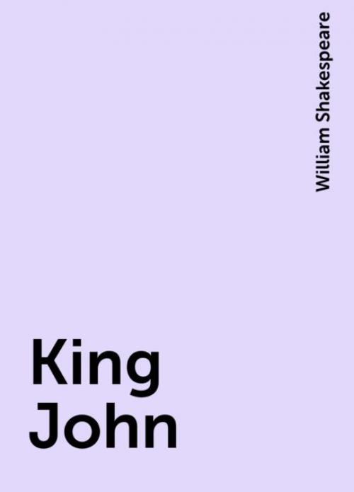 King John - William Shakespeare