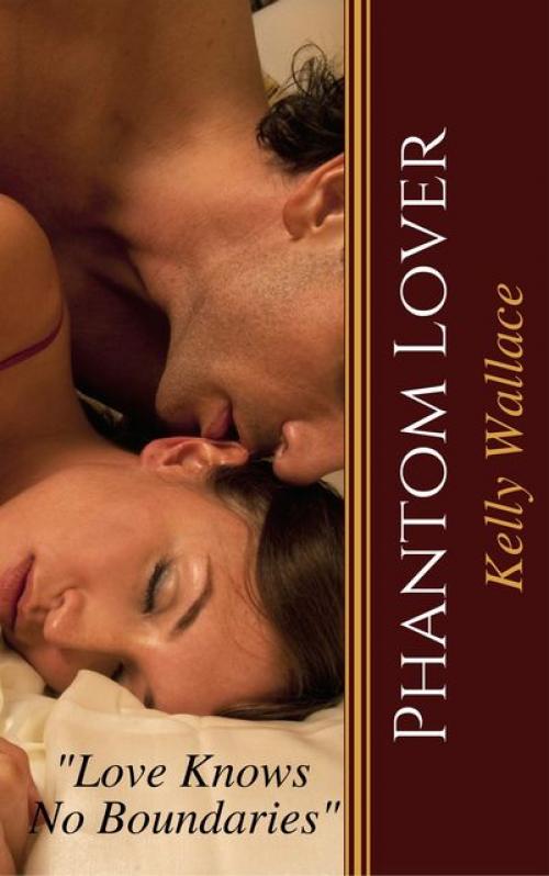 Phantom Lover - Wallace Kelly