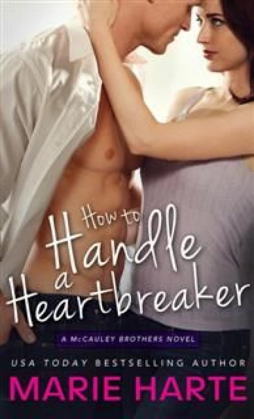 How to Handle a Heartbreaker - Marie Harte