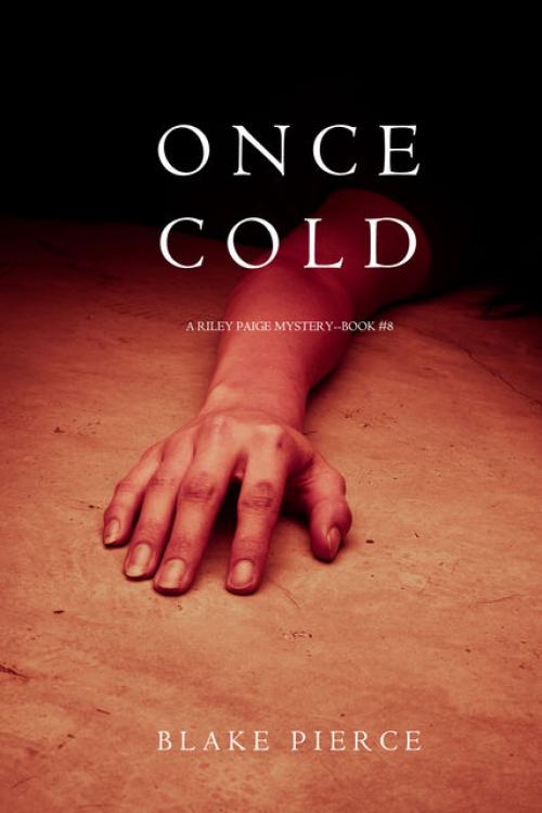 Once Cold - Blake Pierce