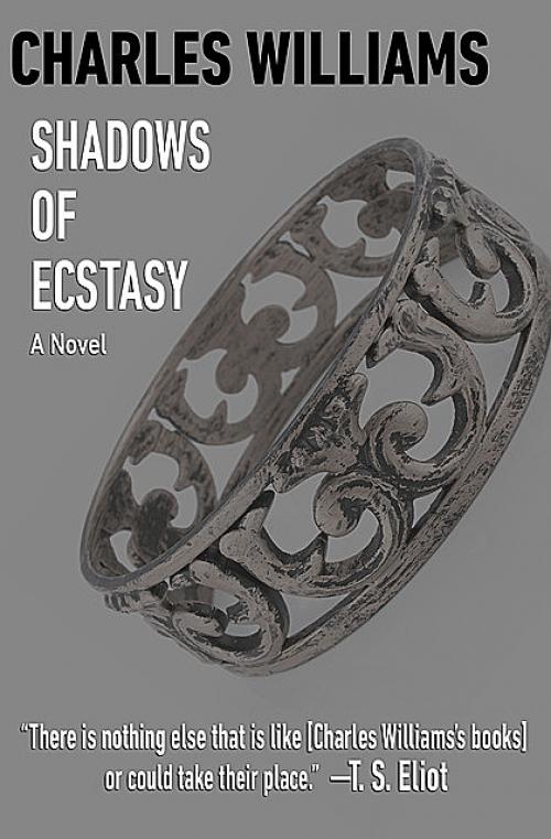 Shadows of Ecstasy - Charles Williams