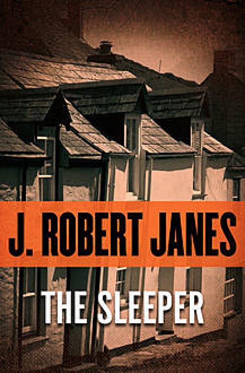 The Sleeper - J.Robert Janes