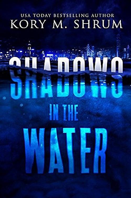 Shadows in the Water - Kory M. Shrum