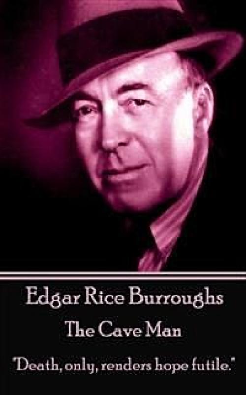 The Cave Man - Edgar Rice Burroughs