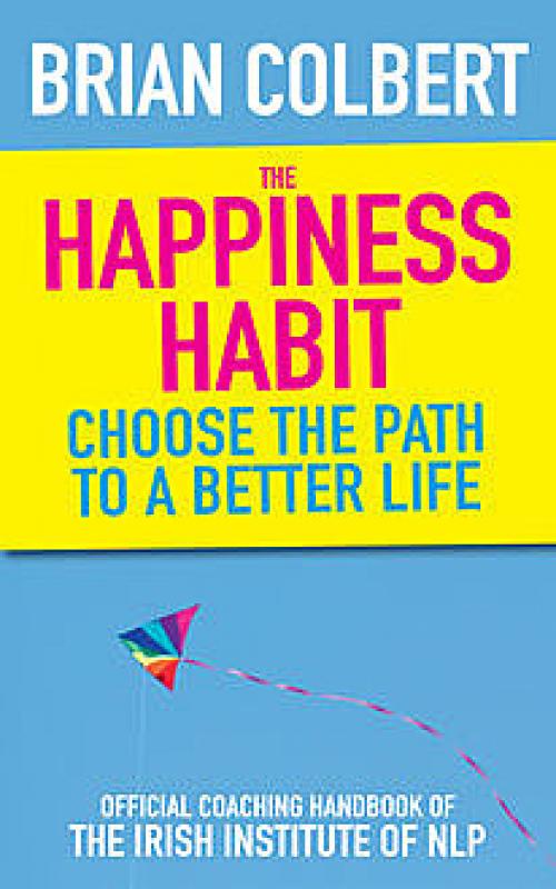 The Happiness Habit - Brian Colbert