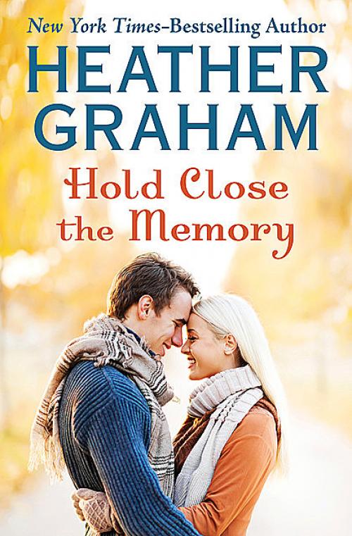 Hold Close the Memory - Heather Graham