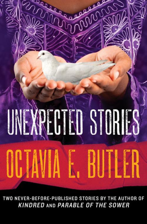 Unexpected Stories - Octavia E.Butler