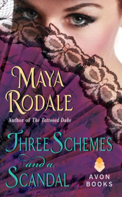 Three Schemes and a Scandal - Maya Rodale