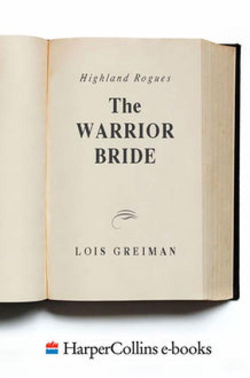 The Highland Rogues: Warrior Bride - Lois Greiman