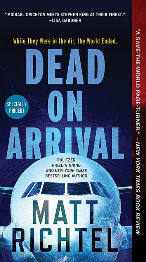 Dead On Arrival - Matt Richtel