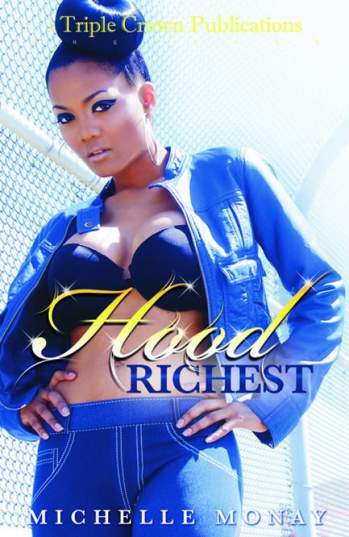 Hood Richest - Michelle Monay