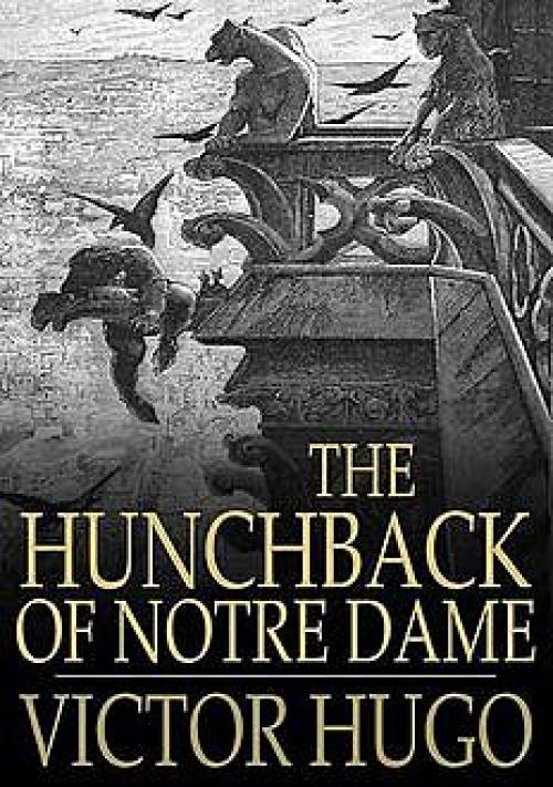 The Hunchback of Notre Dame - Victor Hugo