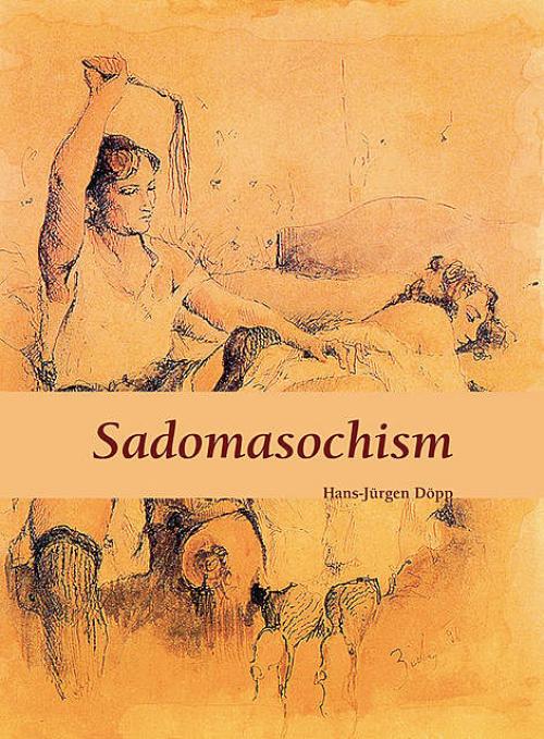 Sadomasochism - Hans-Jürgen Döpp