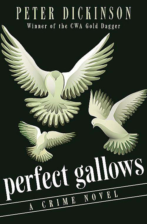 Perfect Gallows - Peter Dickinson