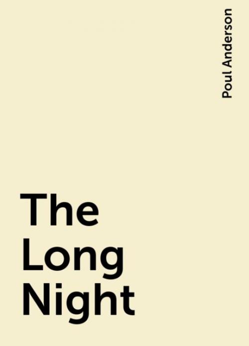 The Long Night - Poul Anderson