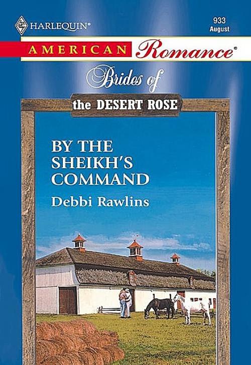 By The Sheikh's Command - Debbi Rawlins