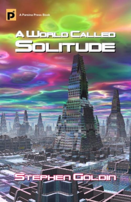 A World Called Solitude - Stephen Goldin