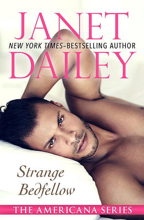 Strange Bedfellow - Janet Dailey