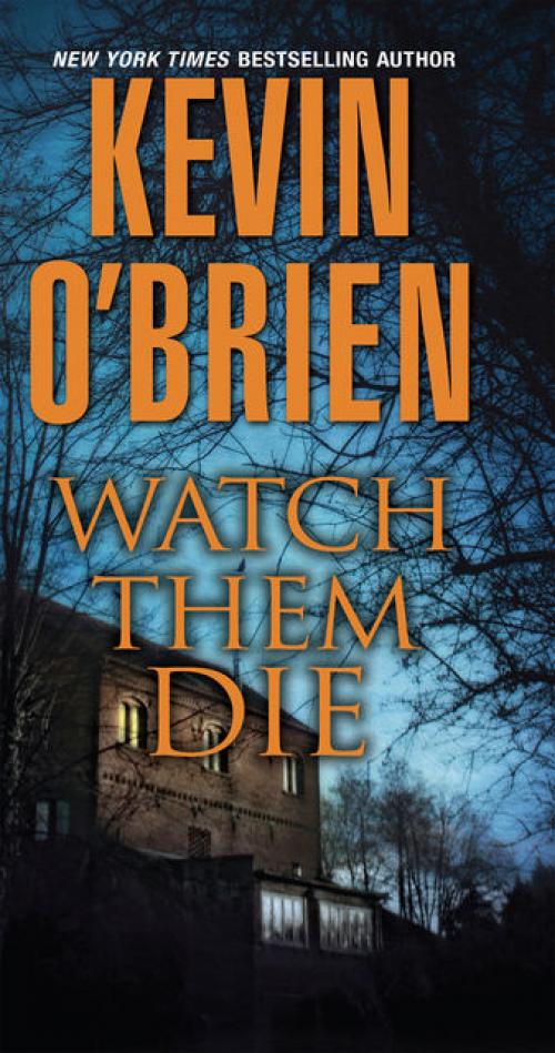 Watch Them Die - Kevin O'Brien