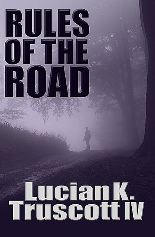 Rules of the Road - Lucian K Truscott