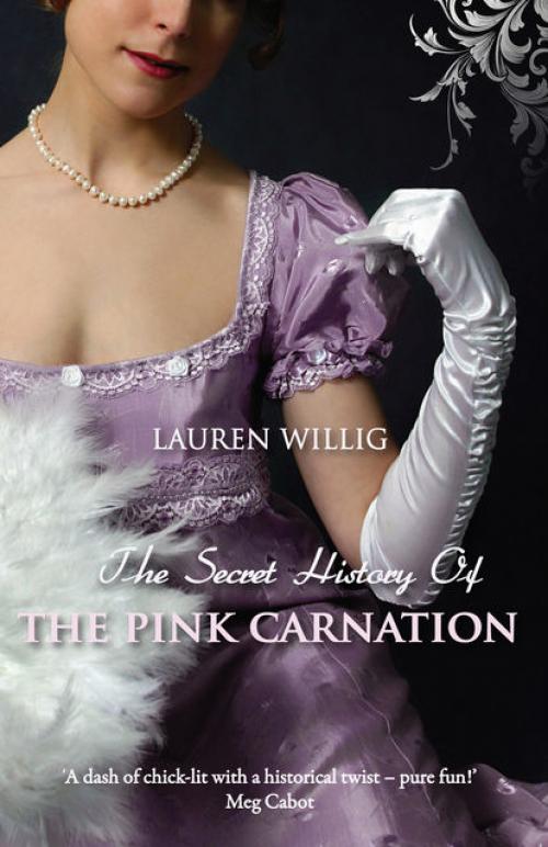 The Secret History of the Pink Carnation - Lauren Willig