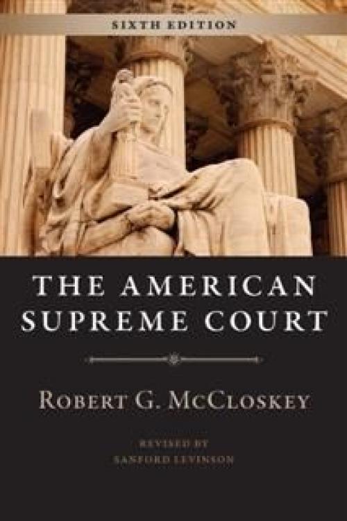 American Supreme Court, Sixth Edition - Robert G. McCloskey