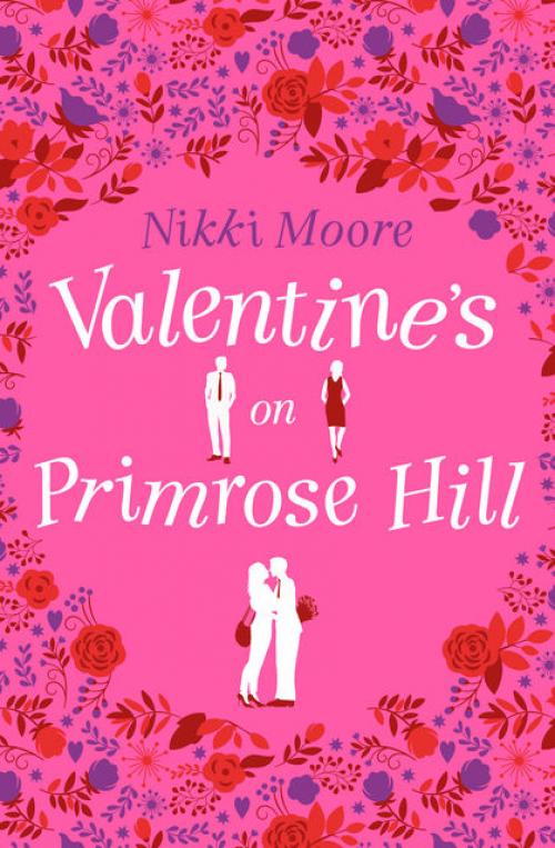 Valentine’s on Primrose Hill (A Short Story): Love London Series - Nikki Moore