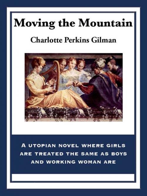 Moving the Mountain - Charlotte Perkins Gilman