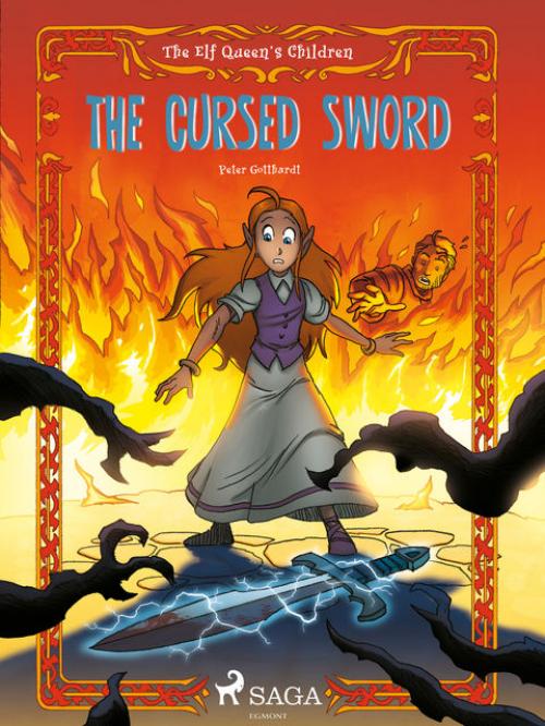 The Elf Queen s Children 4: The Cursed Sword - Peter Gotthardt