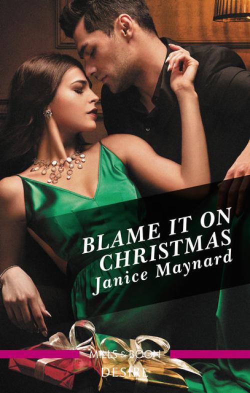 Blame It On Christmas - Janice Maynard