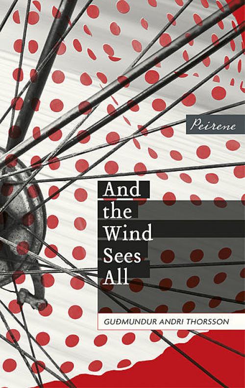 And the Wind Sees All - Guđmundur Andri Thorsson