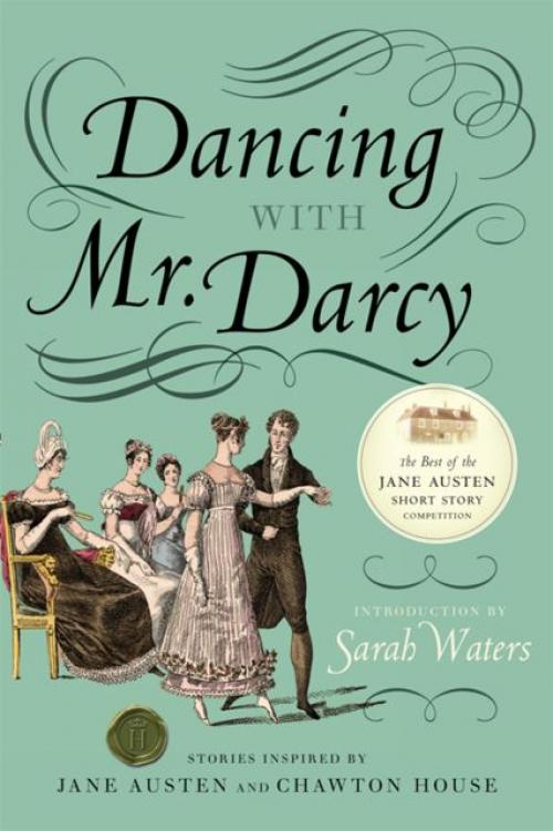 Dancing With Mr Darcy - Sarah Waters