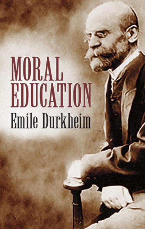 Moral Education - Emile Durkheim