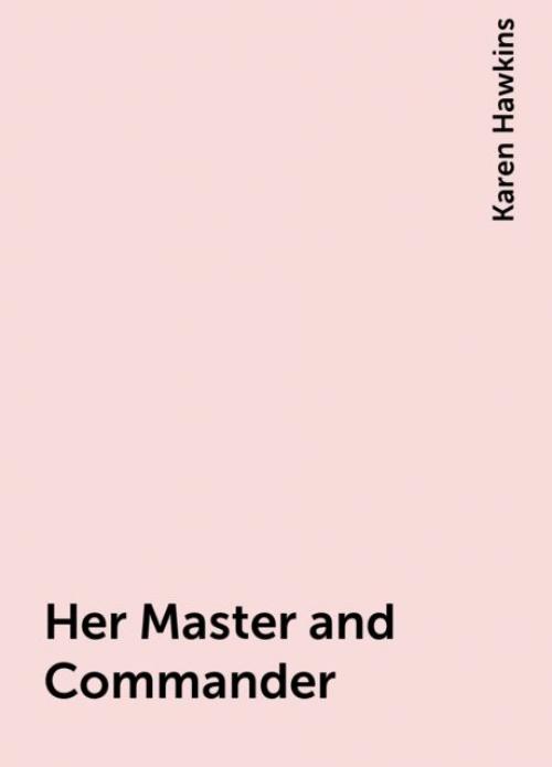 Her Master and Commander - Karen Hawkins